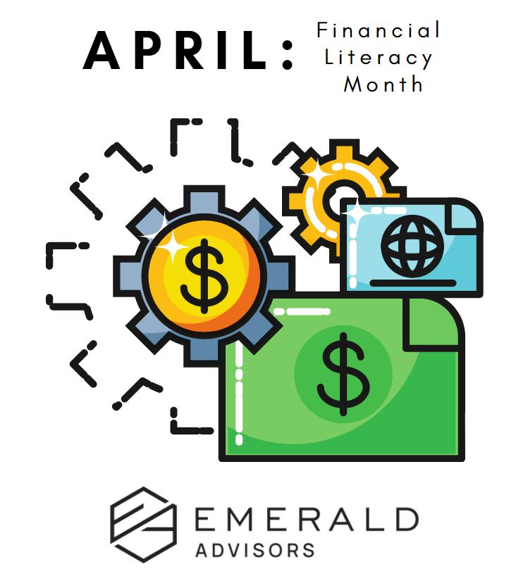 April Financial Literacy Month Emerald Advisors